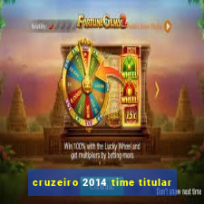 cruzeiro 2014 time titular