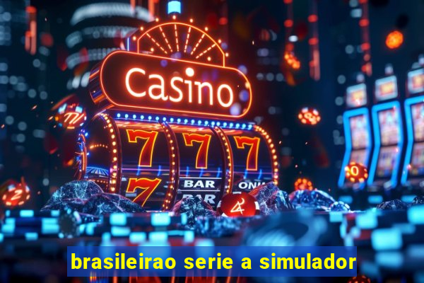 brasileirao serie a simulador