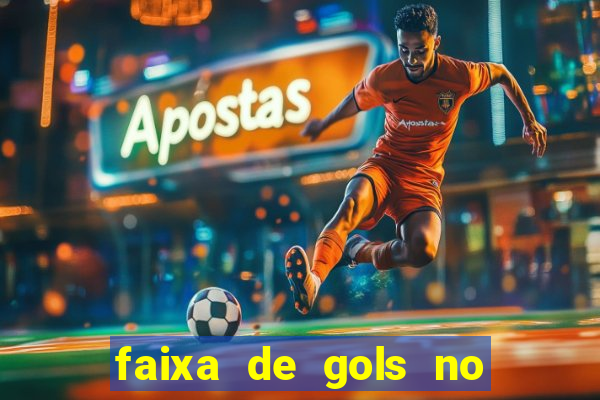 faixa de gols no jogo 2-3 o que significa