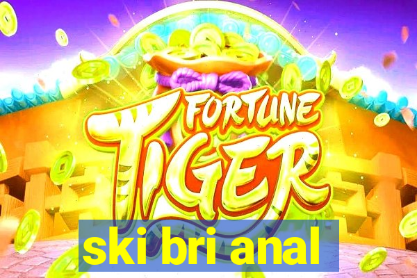 ski bri anal