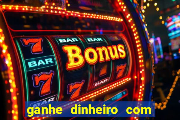 ganhe dinheiro com jogos online