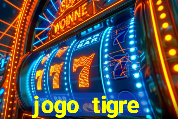 jogo tigre plataforma nova