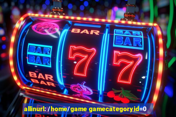 allinurl: /home/game gamecategoryid=0