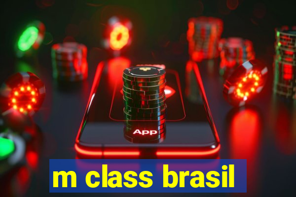 m class brasil