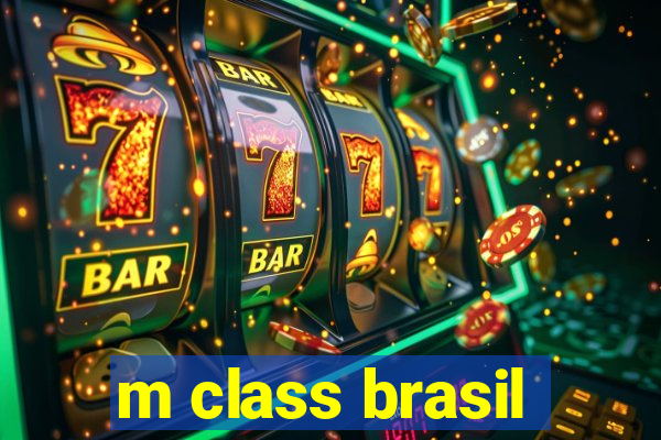 m class brasil