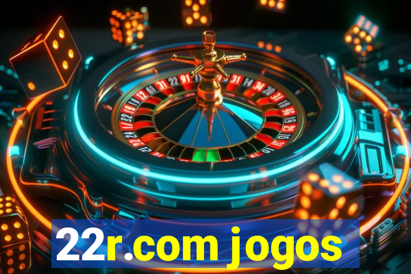 22r.com jogos