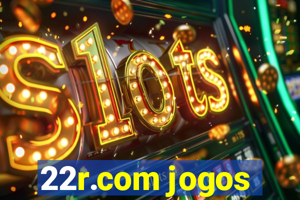 22r.com jogos