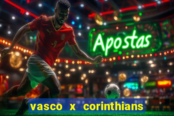 vasco x corinthians primeiro turno