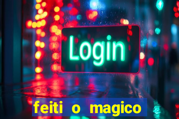 feiti o magico manga ler online