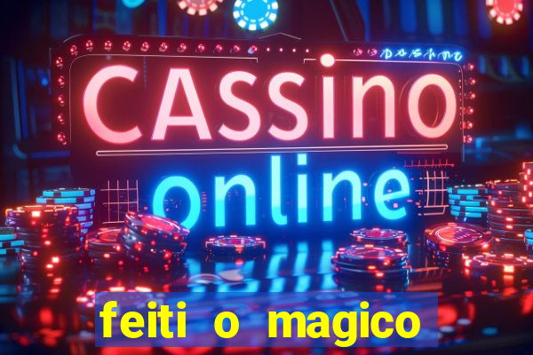 feiti o magico manga ler online