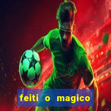 feiti o magico manga ler online