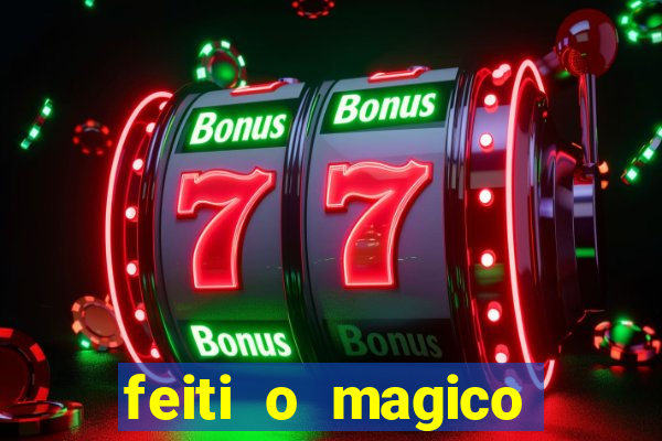 feiti o magico manga ler online