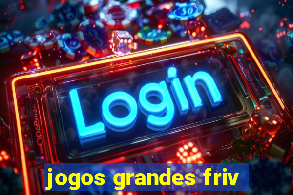 jogos grandes friv