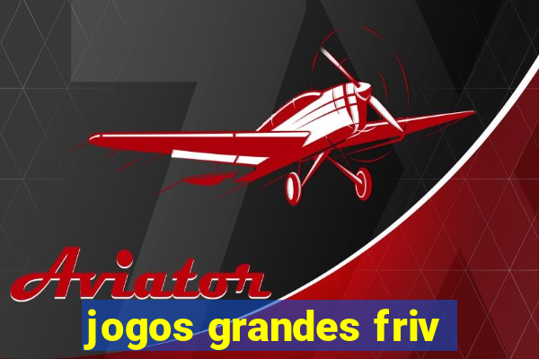 jogos grandes friv