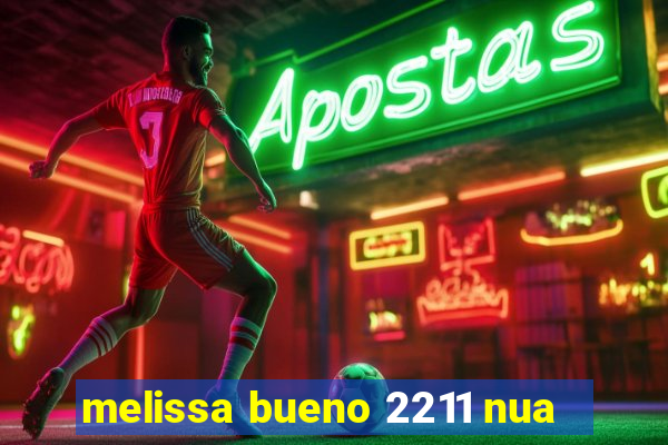 melissa bueno 2211 nua