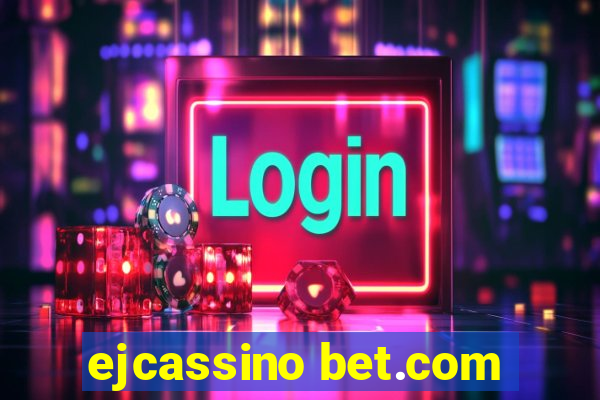 ejcassino bet.com