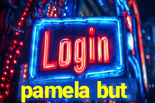 pamela but