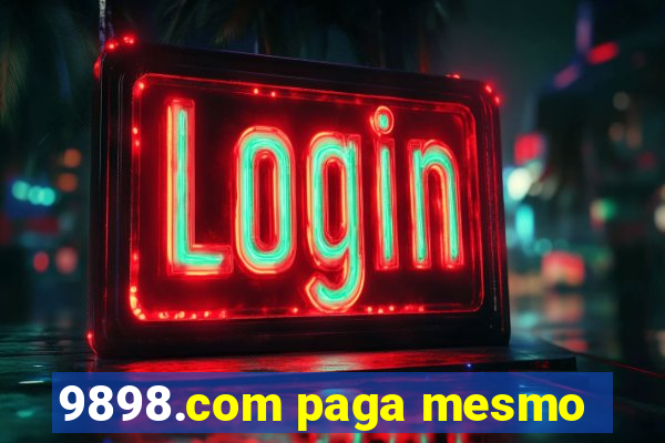 9898.com paga mesmo