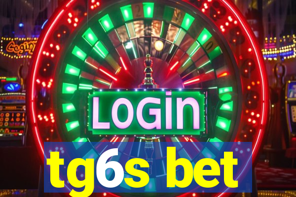 tg6s bet