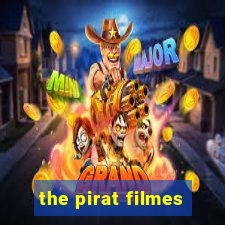 the pirat filmes