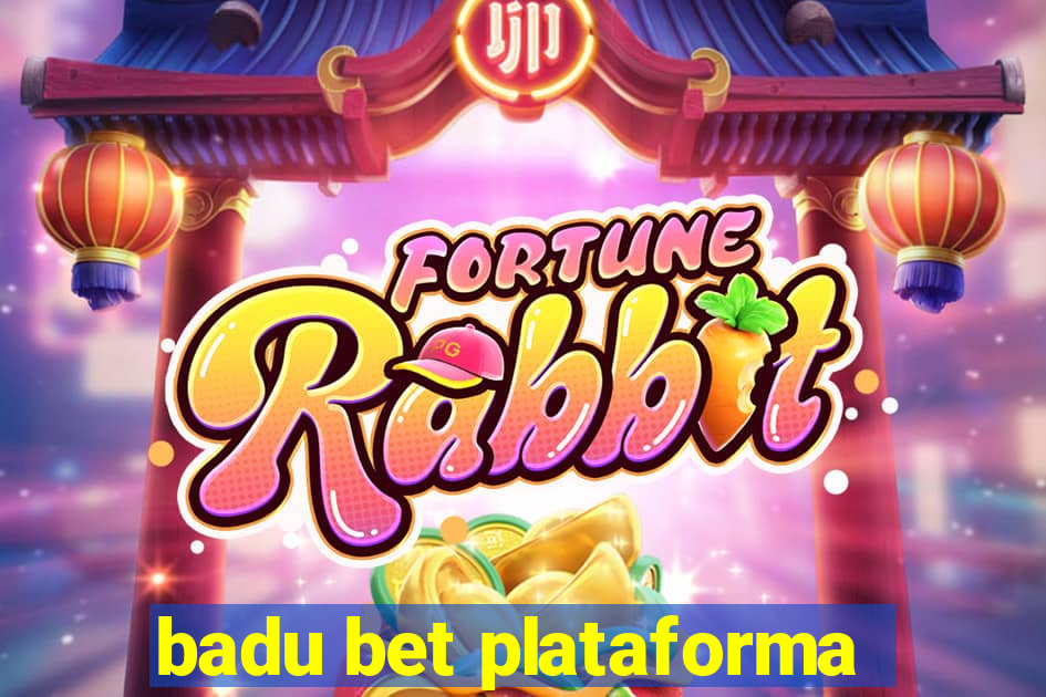 badu bet plataforma