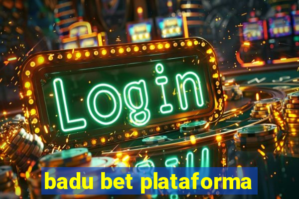 badu bet plataforma