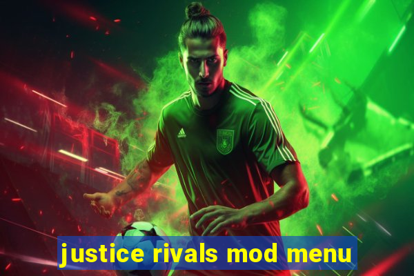 justice rivals mod menu