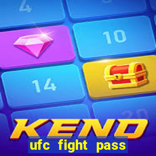 ufc fight pass assistir online