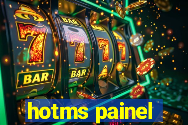 hotms painel