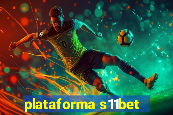 plataforma s11bet