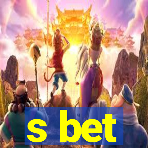 s bet