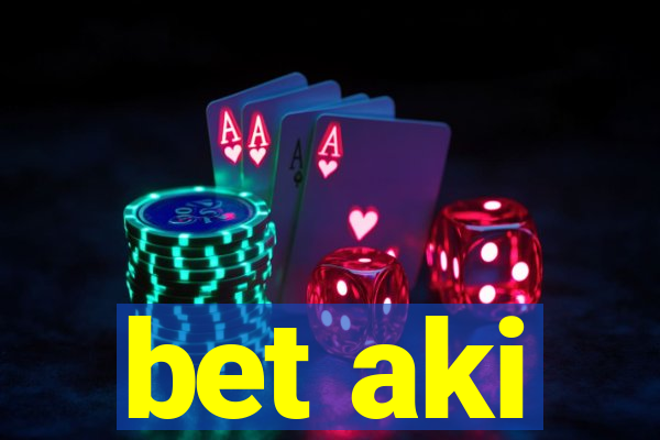 bet aki