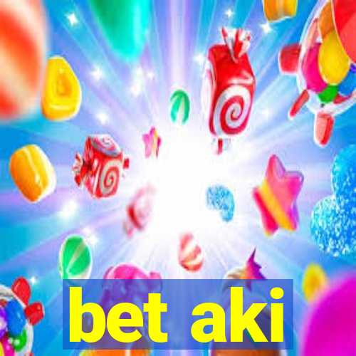 bet aki