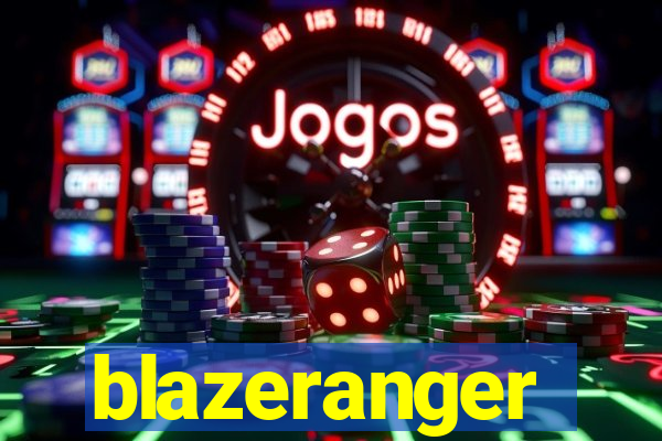 blazeranger