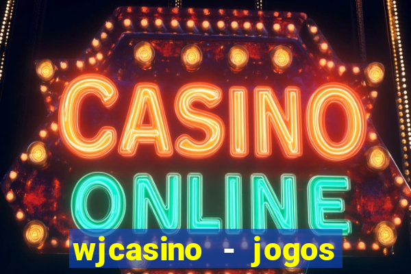 wjcasino - jogos slots premium