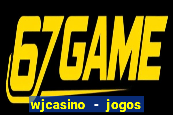 wjcasino - jogos slots premium