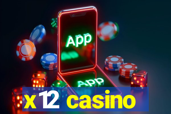 x12 casino