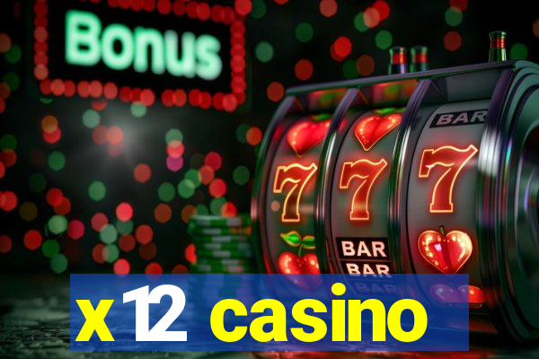 x12 casino