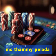 mc thammy pelada