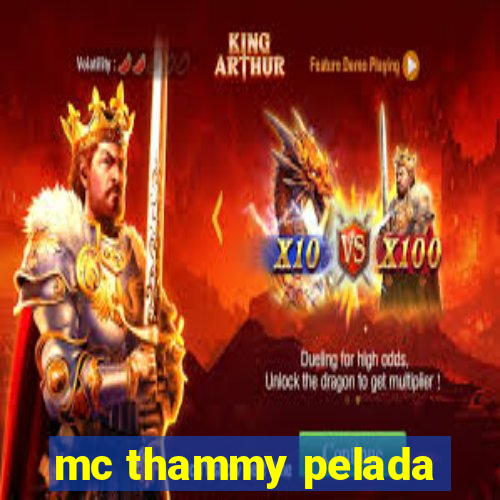 mc thammy pelada