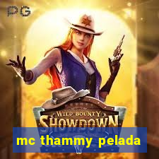 mc thammy pelada