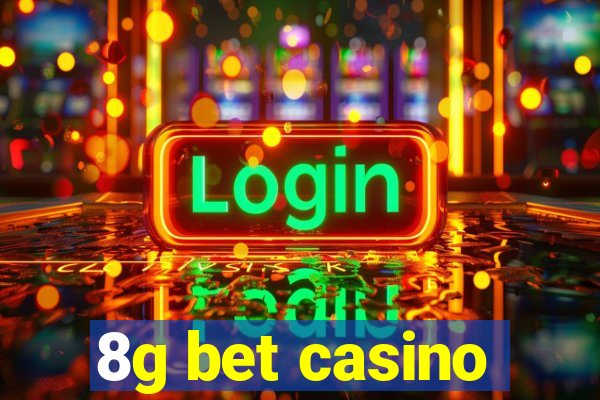 8g bet casino