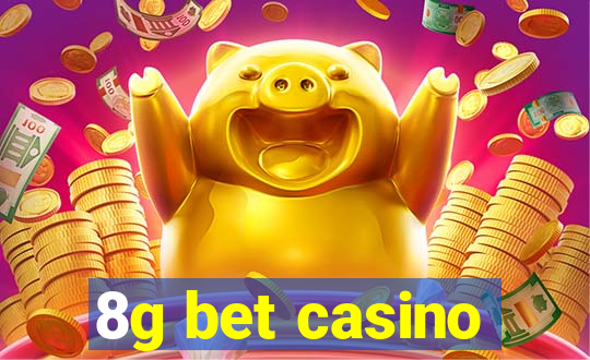 8g bet casino