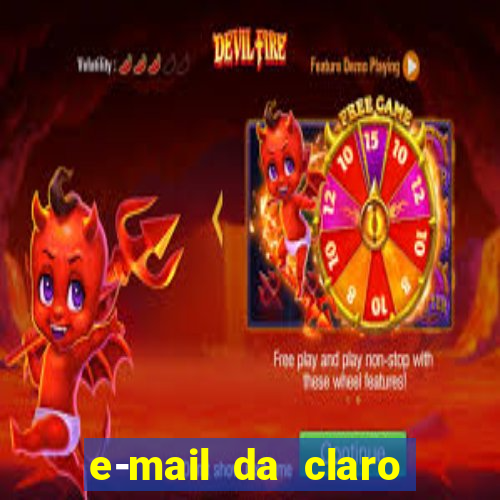 e-mail da claro para enviar comprovante de pagamento