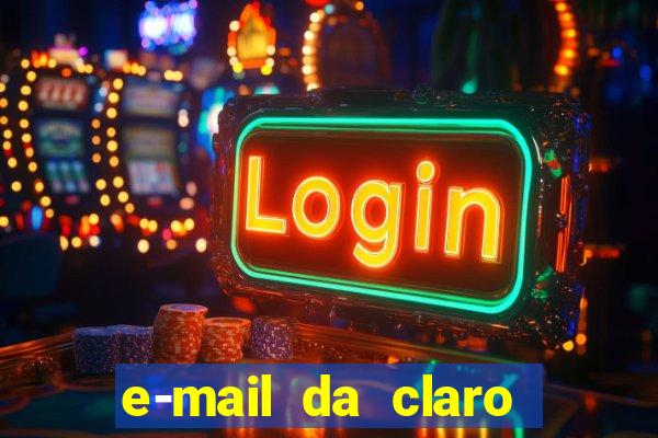 e-mail da claro para enviar comprovante de pagamento