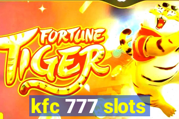 kfc 777 slots