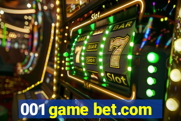 001 game bet.com