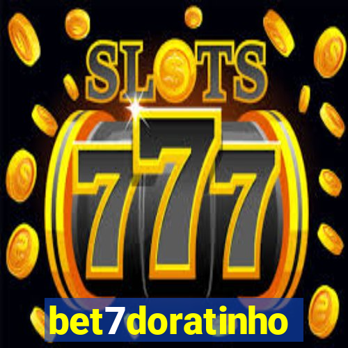 bet7doratinho