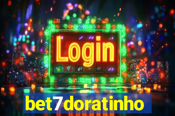 bet7doratinho