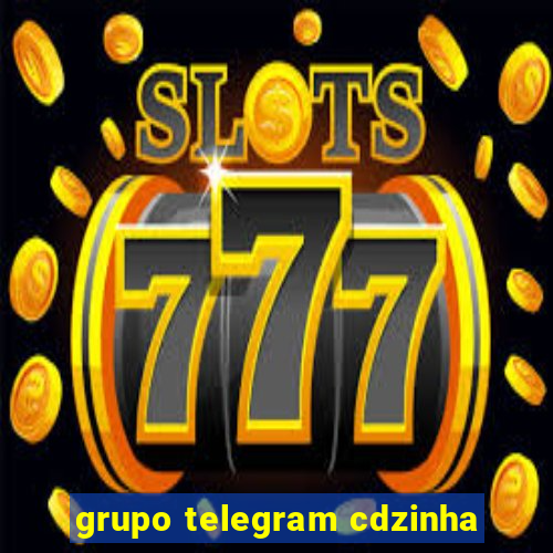 grupo telegram cdzinha